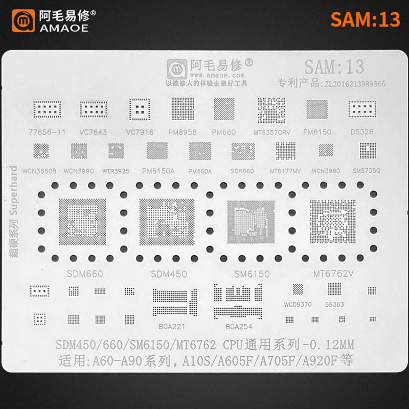 SAM13 BGA Reballing ٽ Ｚ A10S A20 A30 A40 A50 A60 A70 A80 A90 A605F A705F A920F SDM660 SDM450 SM6150 MT6762V CPU